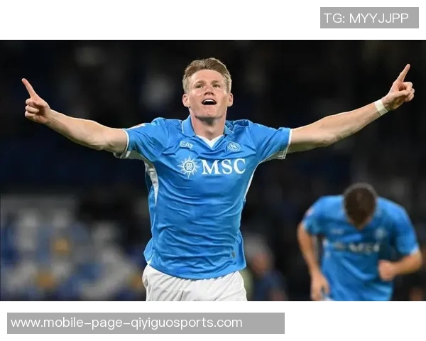 那不勒斯总监惊讶曼联放麦克托米奈球员进球表现超出预期